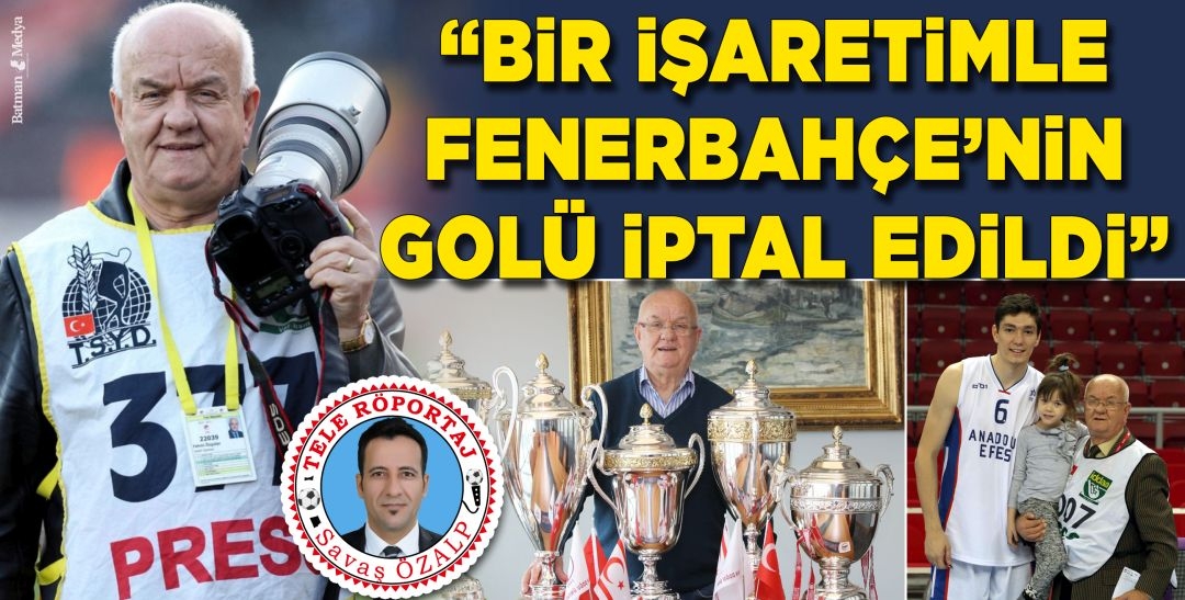 “Bir işaretimle Fenerbahçe’nin golü iptal edildi”