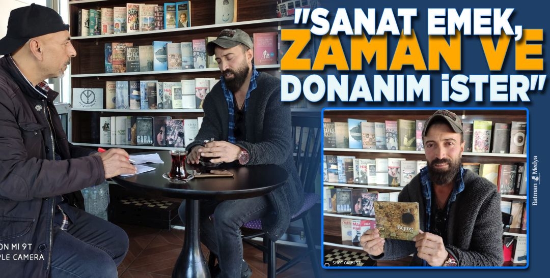 “SANAT EMEK, ZAMAN VE DONANIM İSTER”