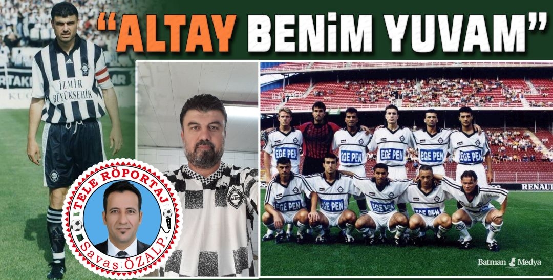 “ALTAY BENİM YUVAM”