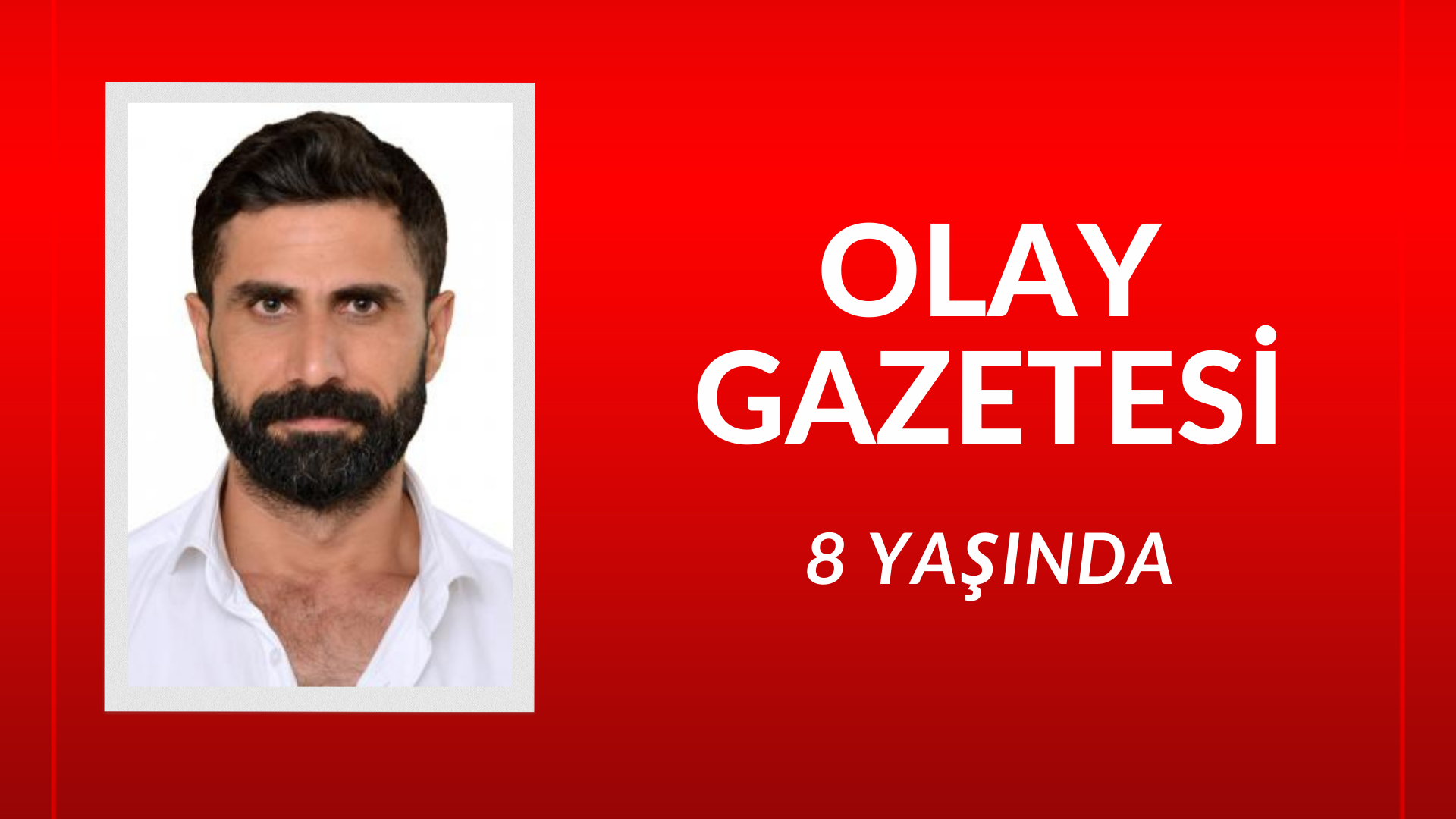 Olay gazetesi 8 yaşında