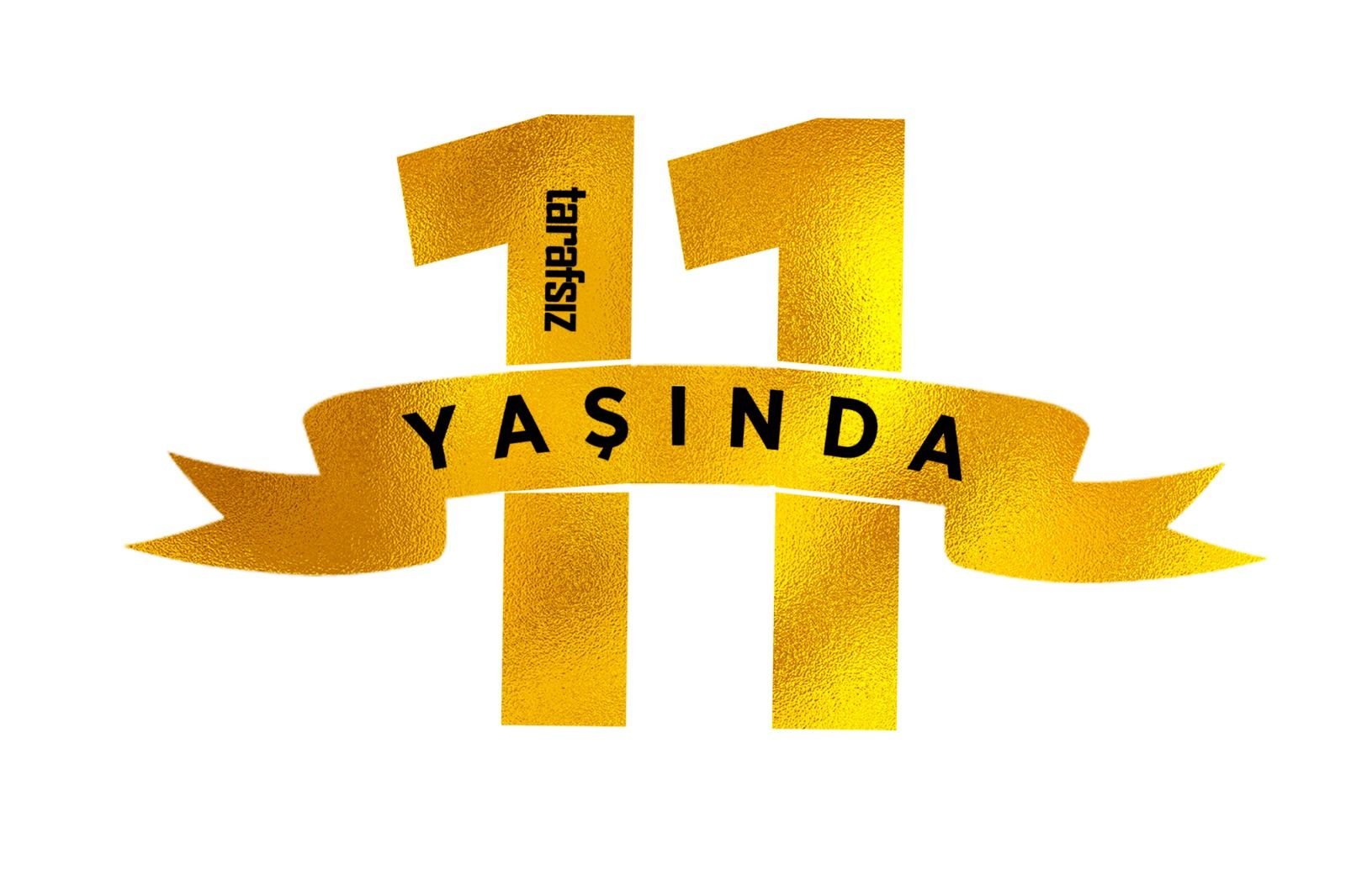 Tarafsız gazetesi 11 yaşında