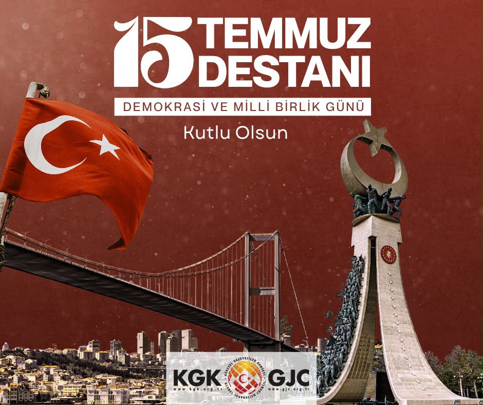KÜRESEL GAZETECİLER KONSEYİ’NİN 15 TEMMUZ DEMOKRASİ VE MİLLÎ BİRLİK GÜNÜ MESAJI