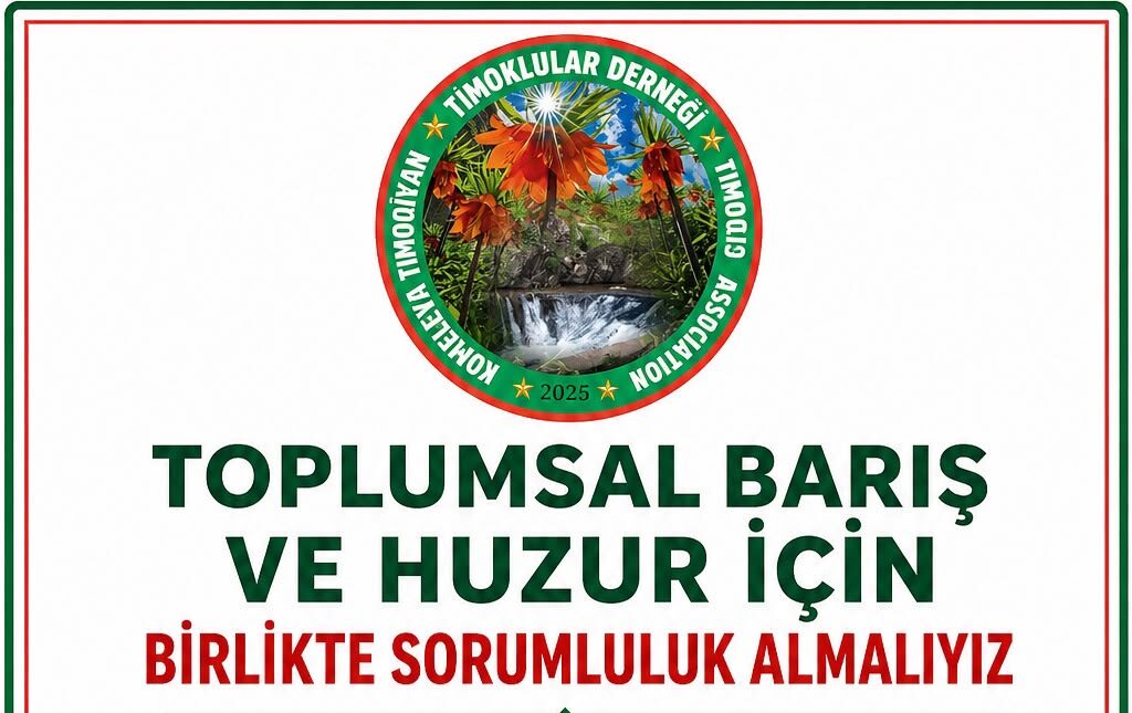 Timoklular Derneği’nden Sağduyu ve Barış Çağrısı