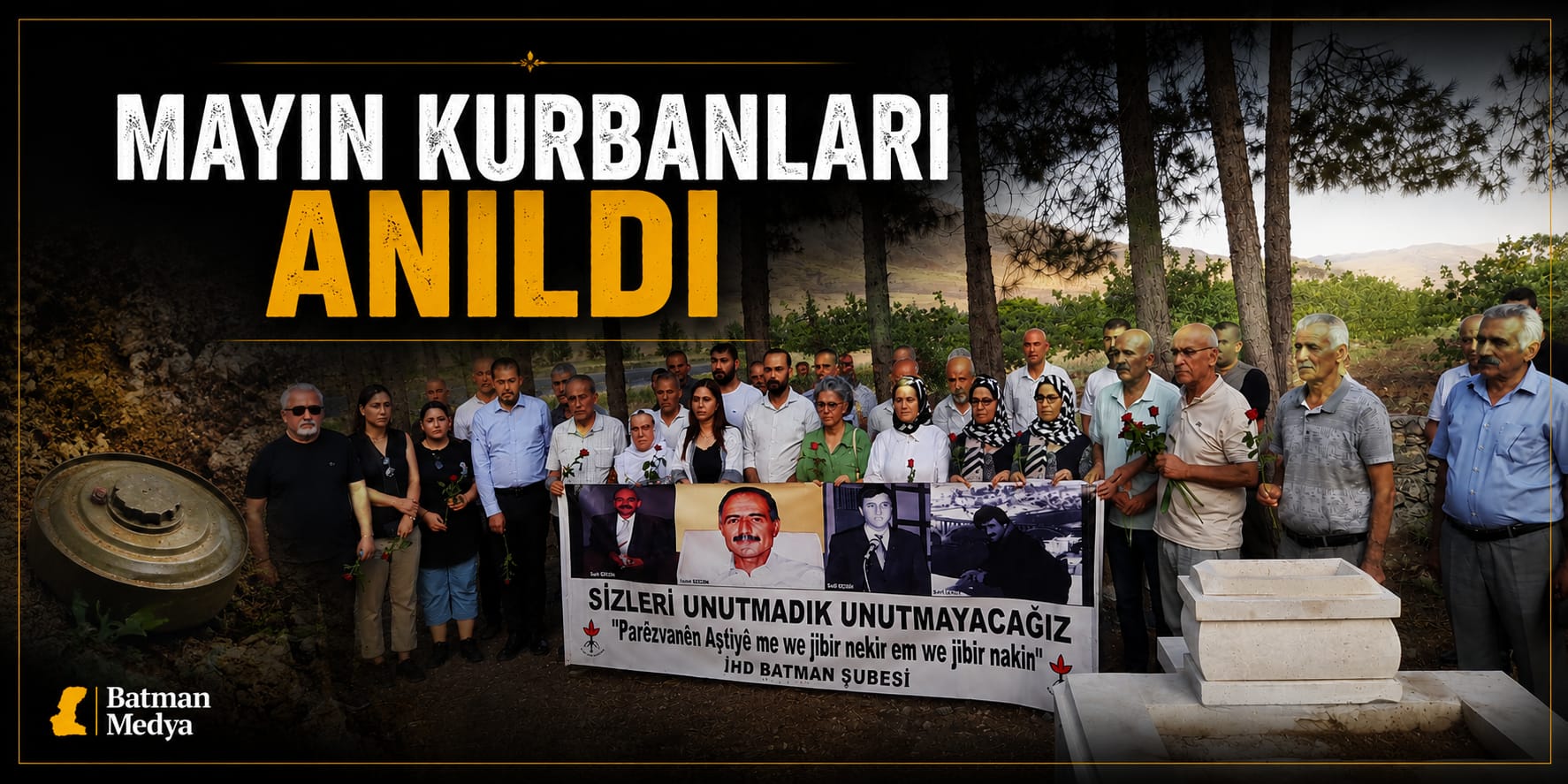 MAYIN KURBANLARI ANILDI
