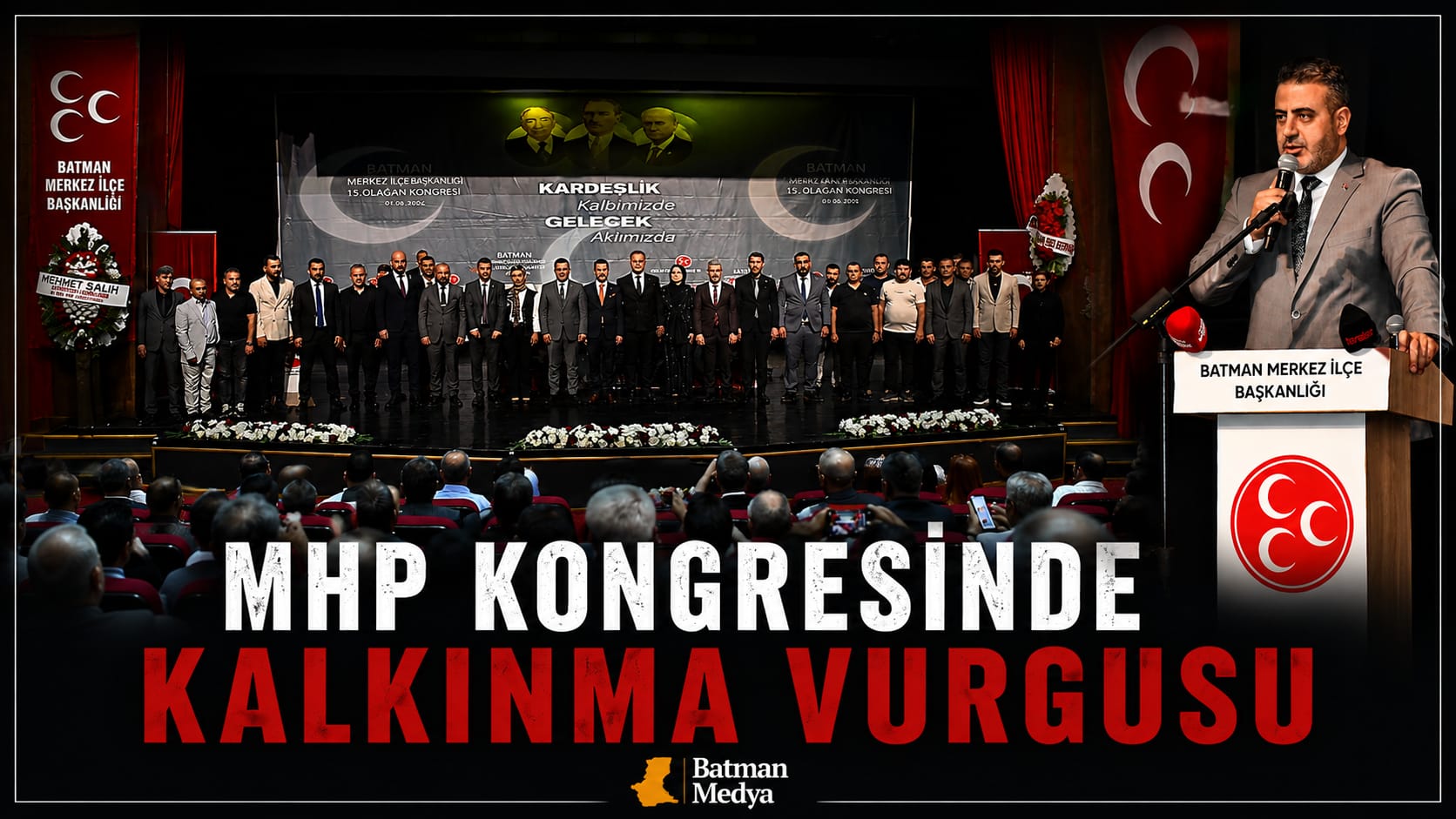 MHP kongresinde kalkınma vurgusu