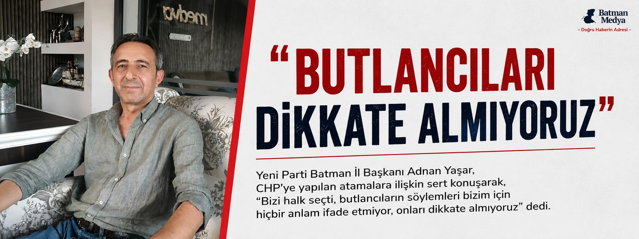 “Butlancıları dikkate almıyoruz”