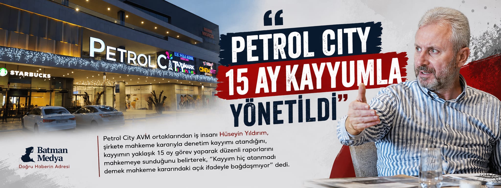 “Petrol City 15 ay kayyumla yönetildi”
