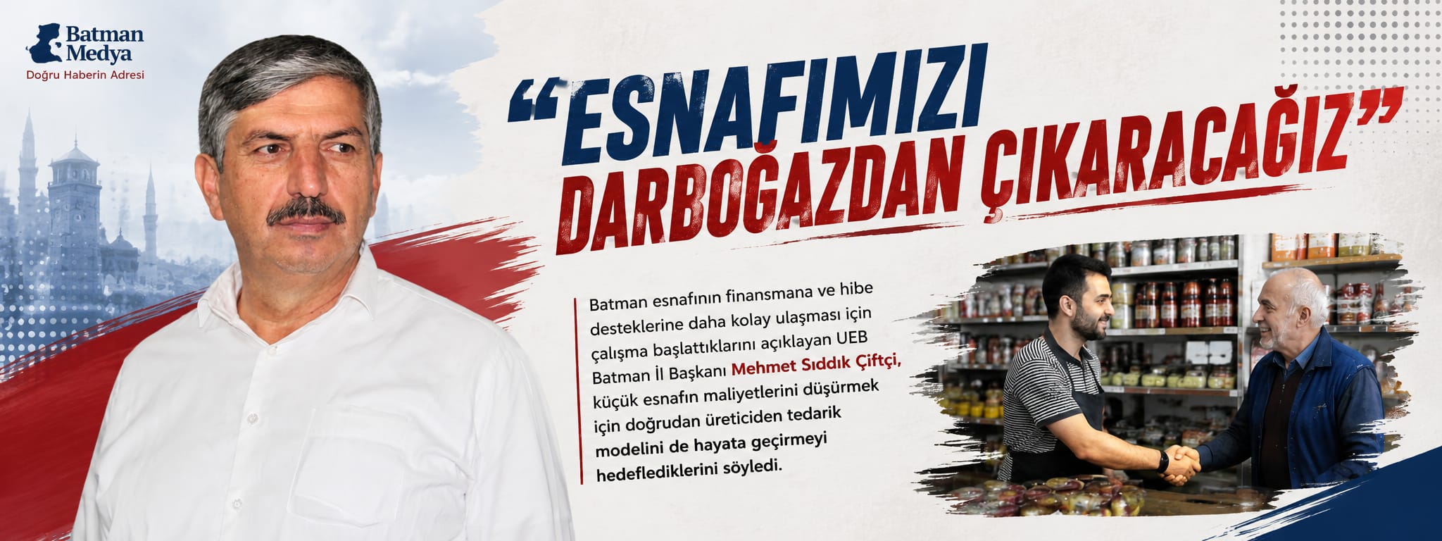 “Esnafımızı darboğazdan çıkaracağız”