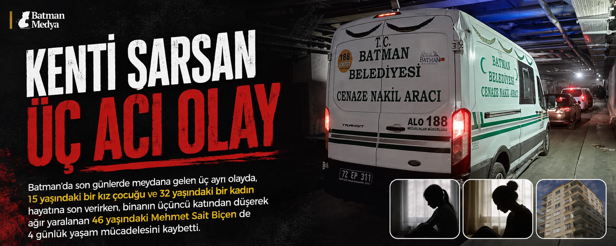 KENTİ SARSAN ÜÇ ACI OLAY