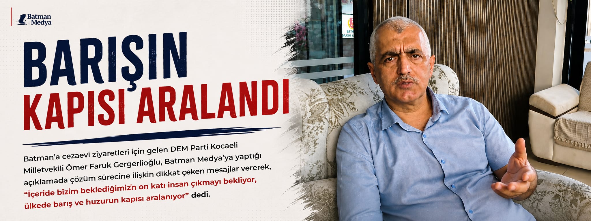 “BARIŞIN KAPISI ARALANDI”