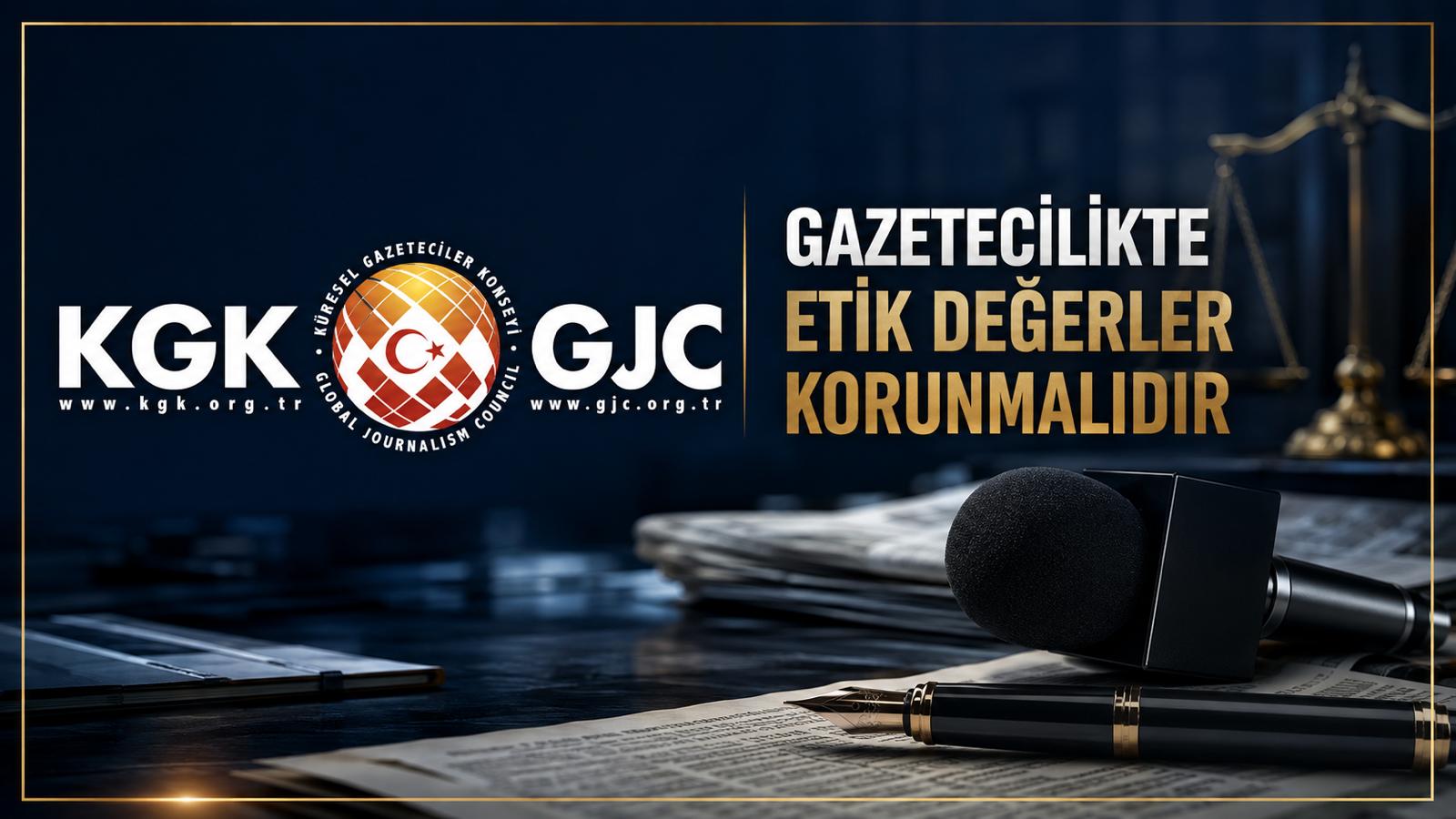 KGK: Gazeteciliğin etik değerleri gözardı ediliyor