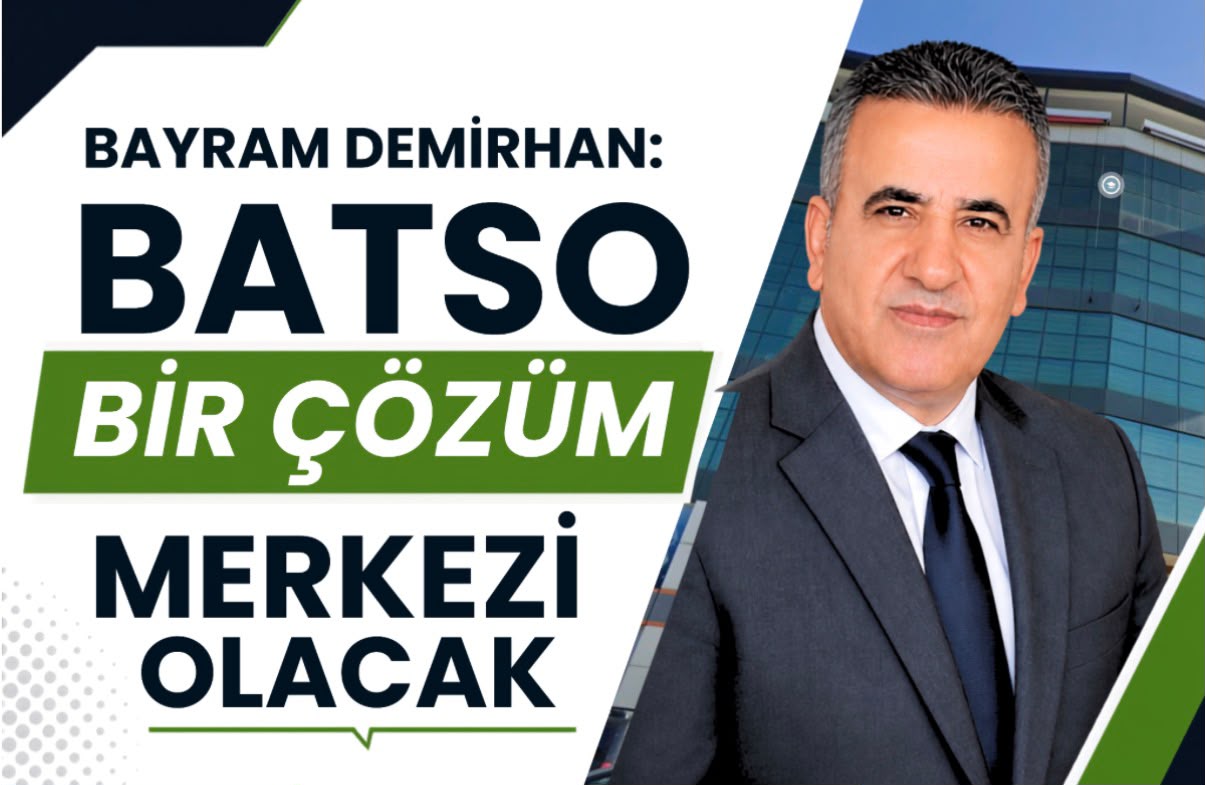 “BATSO bir çözüm merkezi olacak”