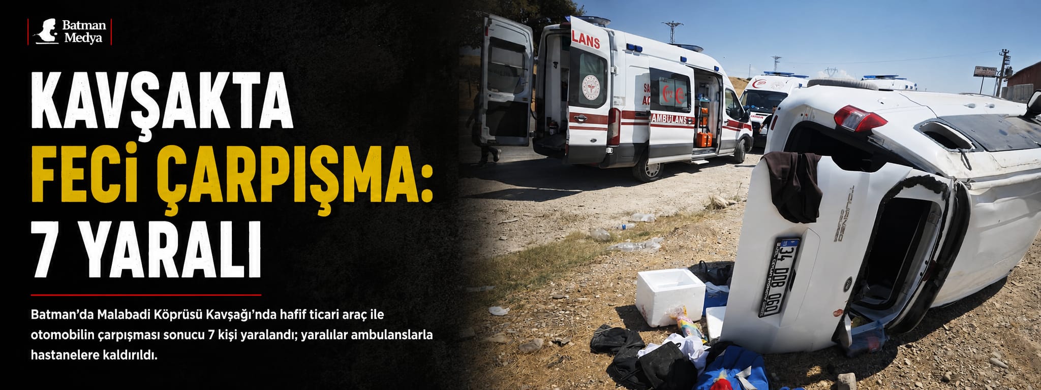 Kavşakta feci çarpışma: 7 yaralı