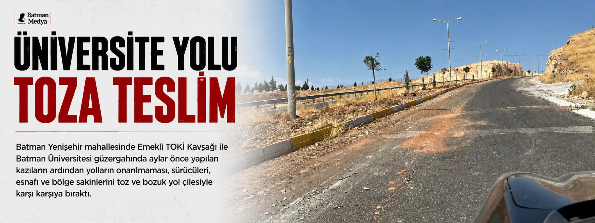 Üniversite yolu toza teslim