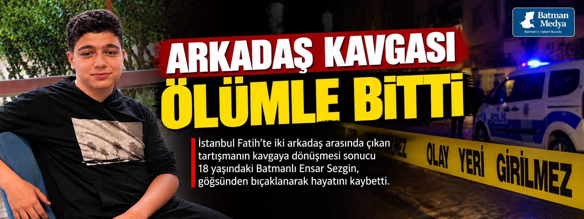 Arkadaş kavgası ölümle bitti