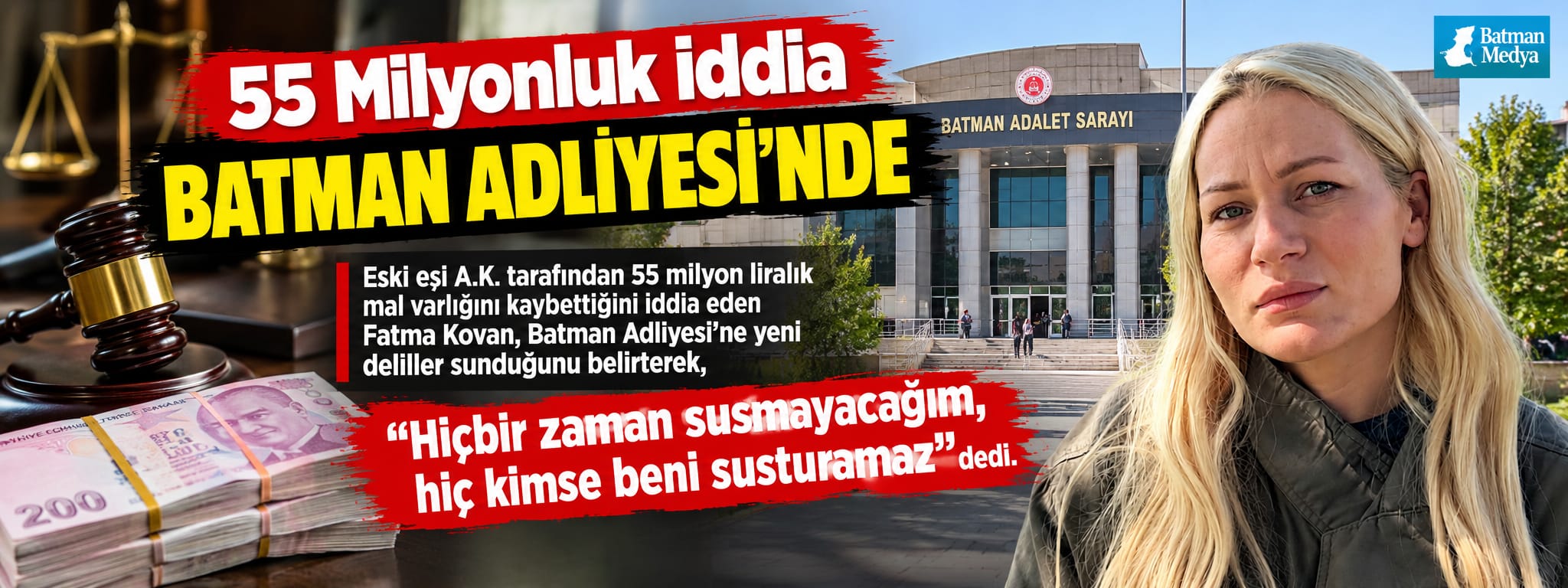 55 Milyonluk iddia Batman Adliyesi’nde