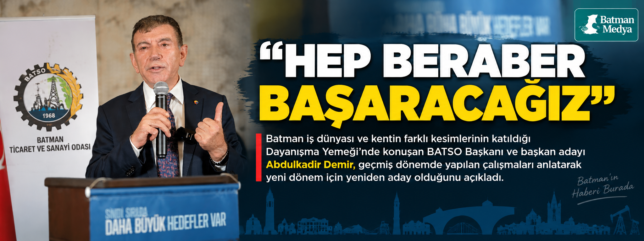 “HEP BERABER BAŞARACAĞIZ”