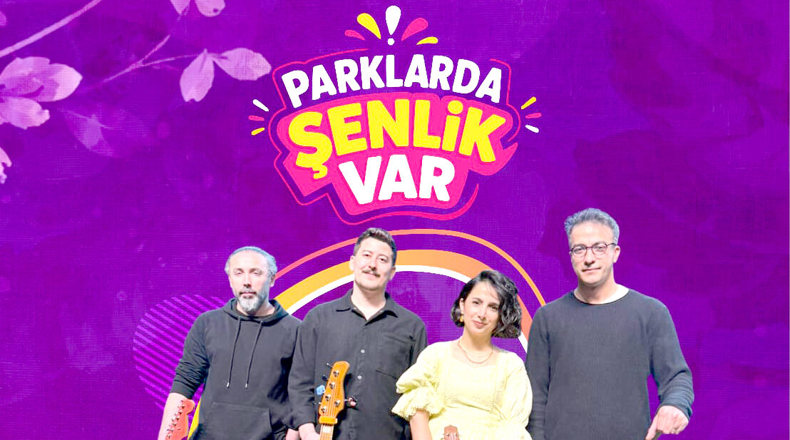 “Parklarda şenlik var” final yapıyor
