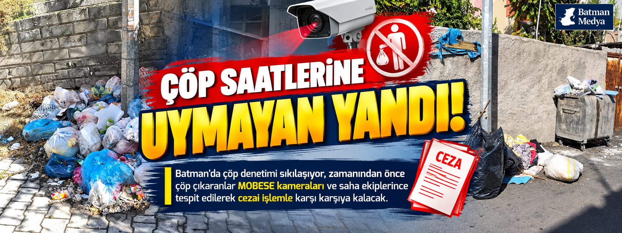 Çöp saatlerine uymayan yandı!