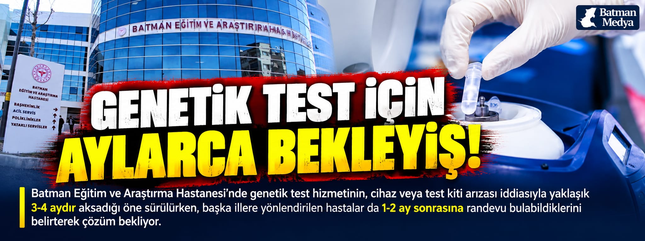 GENETİK TEST İÇİN AYLARCA BEKLEYİŞ!
