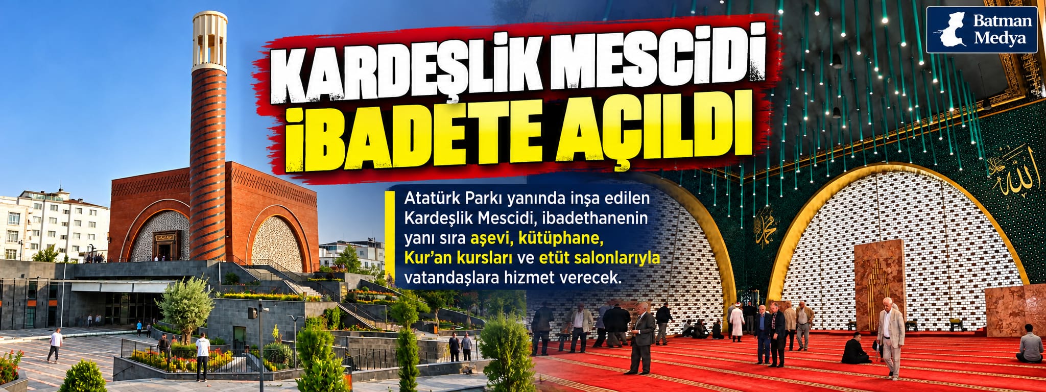 Kardeşlik Mescidi ibadete açıldı