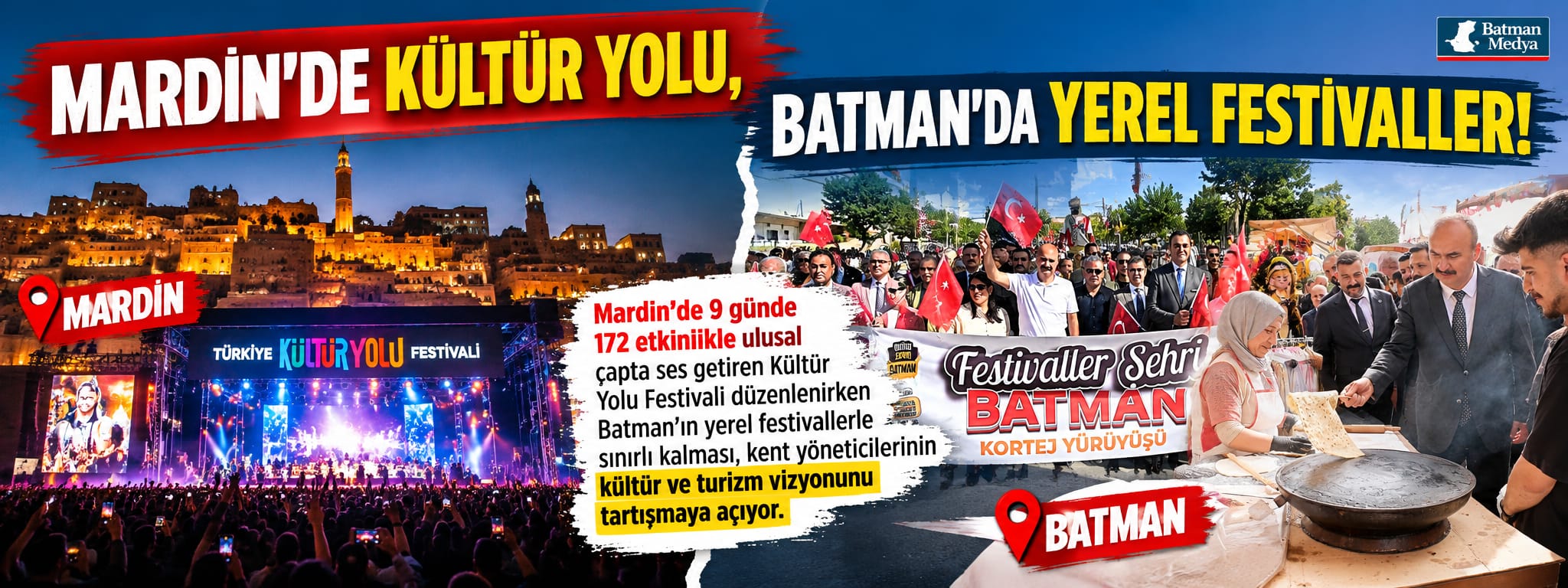 MARDİN’DE KÜLTÜR YOLU, BATMAN’DA YEREL FESTİVALLER!
