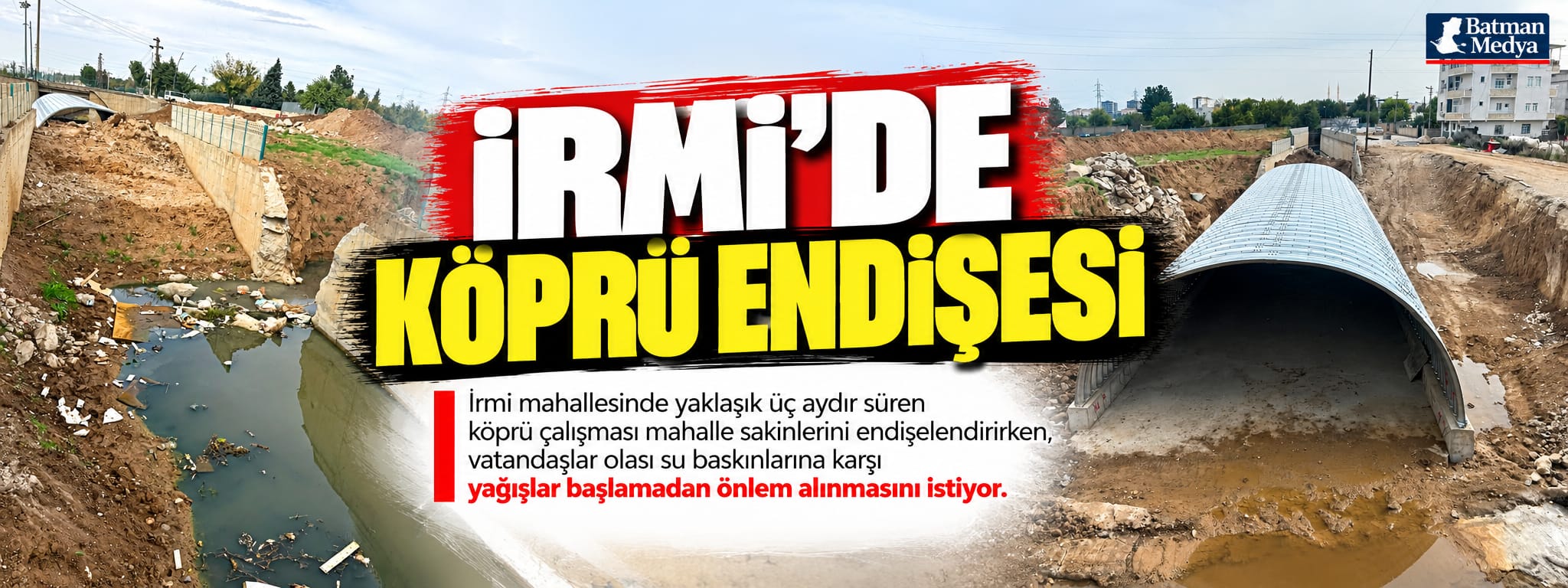 İrmi’de köprü endişesi