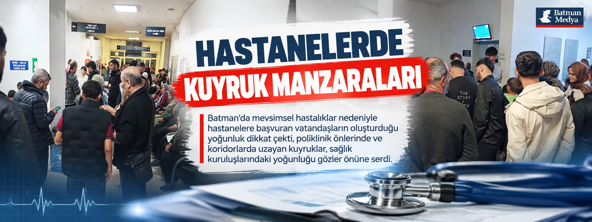 HASTANELERDE KUYRUK MANZARALARI